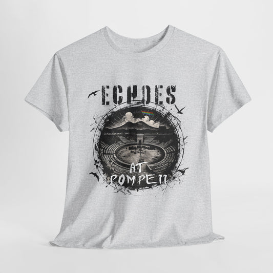 Echoes Pink Floyd T-Shirt featuring an original vintage-inspired design paying tribute to Pompeii and the haunting echoes of Pink Floyd, perfect for classic rock fans and lovers of timeless music history.